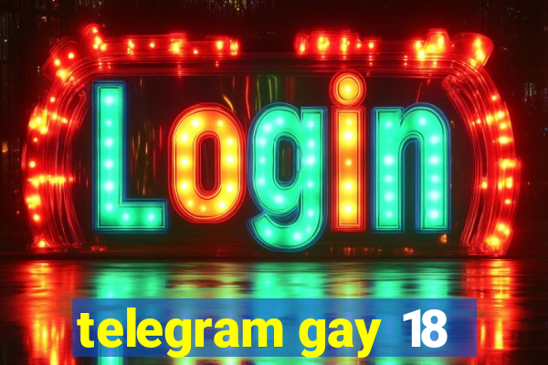 telegram gay 18